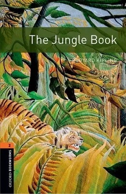 Oxford Bookworms Library: Kniha džunglí: Level 2: 700-Word Vocabulary (slovní zásoba) - Oxford Bookworms Library: The Jungle Book: Level 2: 700-Word Vocabulary