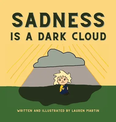 Smutek je temný mrak - Sadness is a Dark Cloud