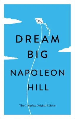 Dream Big: Překonání strachu a dosažení úspěchu (Dream Big: Overcoming Fear and Achieving Success) - Dream Big: Overcoming Fear and Achieving Success
