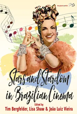Hvězdy a sláva v brazilské kinematografii - Stars and Stardom in Brazilian Cinema