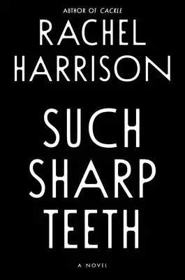 Takové ostré zuby - Such Sharp Teeth
