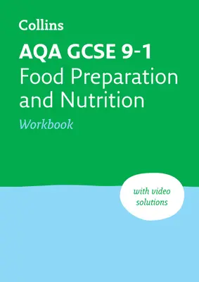 Aqa GCSE 9-1 Food Preparation & Nutrition Workbook: Ideální pro domácí přípravu, zkoušky 2023 a 2024 - Aqa GCSE 9-1 Food Preparation & Nutrition Workbook: Ideal for Home Learning, 2023 and 2024 Exams