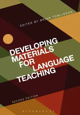 Tvorba materiálů pro výuku jazyků: druhé vydání - Developing Materials for Language Teaching: Second Edition