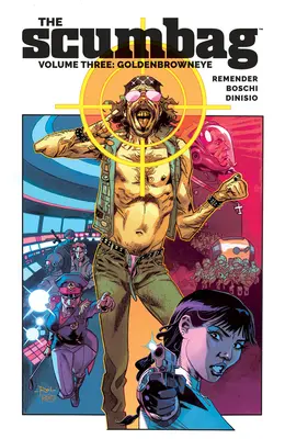 Šmejdi, svazek 3: Goldenbrowneye - The Scumbag, Volume 3: Goldenbrowneye