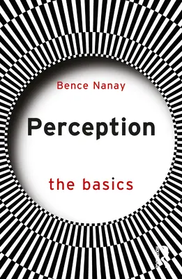 Vnímání: Základy - Perception: The Basics