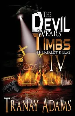 Ďábel nosí Timbse IV: Nejskutečnější killerka - The Devil Wears Timbs IV: The Realest Killaz