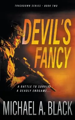 Ďáblova fantazie: Vojenský thriller Steva Wolfa - Devil's Fancy: A Steve Wolf Military Thriller