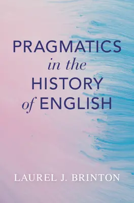 Pragmatika v dějinách angličtiny - Pragmatics in the History of English