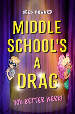 Střední škola je otrava, radši makej! - Middle School's a Drag, You Better Werk!