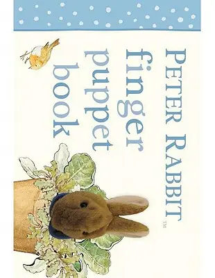 Králíček Petr: Kniha prstových loutek - Peter Rabbit Finger Puppet Book