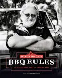 Pravidla grilování Myrona Mixona: Mixonův průvodce uzením masa ze staré školy - Myron Mixon's BBQ Rules: The Old-School Guide to Smoking Meat