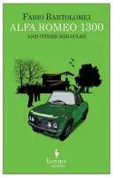 Alfa Romeo 1300 a jiné zázraky - Alfa Romeo 1300 and Other Miracles