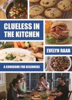 Bezradní v kuchyni: Vaření pro začátečníky - Clueless in the Kitchen: Cooking for Beginners