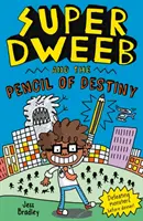 Super Dweeb a tužka osudu - Super Dweeb and the Pencil of Destiny
