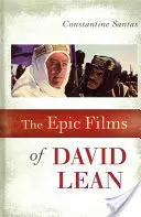 Epické filmy Davida Leana - The Epic Films of David Lean