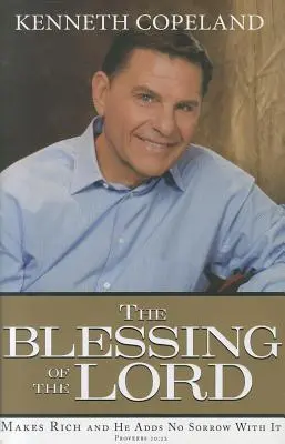 Požehnání Páně: Zbohatne a nepřidá k tomu žádný smutek - The Blessing of the Lord: Makes Rich and He Adds No Sorrow with It