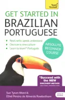 Začněte s brazilskou portugalštinou Kurz pro úplné začátečníky: Všichni se naučí číst, psát, mluvit a rozumět novému jazyku. - Get Started in Brazilian Portuguese Absolute Beginner Course: The Essential Introduction to Reading, Writing, Speaking and Understanding a New Languag