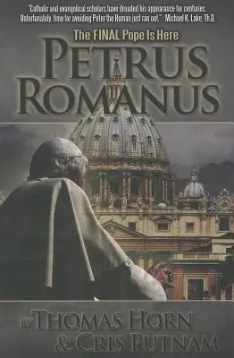 Petrus Romanus: Poslední papež je tady - Petrus Romanus: The Final Pope Is Here