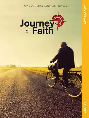 Cesta víry pro dospělé, Mystagogie: Lekce: - Journey of Faith for Adults, Mystagogy: Lessons