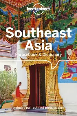 Lonely Planet Jihovýchodní Asie Fráze a slovník 4 - Lonely Planet Southeast Asia Phrasebook & Dictionary 4