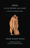 Aede of the Ocean and Land: Hra o sedmi dějstvích - Aede of the Ocean and Land: A Play in Seven Acts