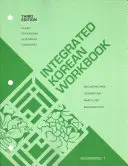 Integrovaná cvičebnice korejštiny: Začátečníci 1, třetí vydání - Integrated Korean Workbook: Beginning 1, Third Edition