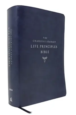 Niv, Charles F. Stanley Life Principles Bible, 2. vydání, kožená měkká, modrá, indexovaná palcem, pohodlný tisk: Bible svatá, nová mezinárodní verze - Niv, Charles F. Stanley Life Principles Bible, 2nd Edition, Leathersoft, Blue, Thumb Indexed, Comfort Print: Holy Bible, New International Version