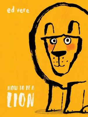 Jak být lvem - How to Be a Lion