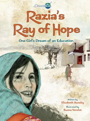 Raziin paprsek naděje: Sen jedné dívky o vzdělání - Razia's Ray of Hope: One Girl's Dream of an Education