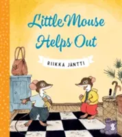 Malá myška pomáhá - Little Mouse Helps Out