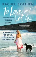 Milovat a nechat jít - To Love and Let Go