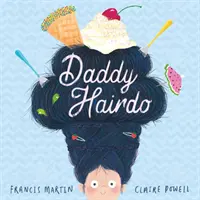 Tatínek účes - Daddy Hairdo