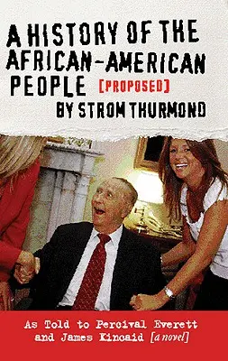Dějiny afroamerického lidu (Proposed) by Strom Thurmond - A History of the African-American People (Proposed) by Strom Thurmond