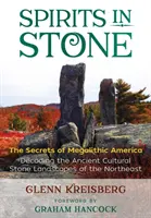 Duchové v kameni: Tajemství megalitické Ameriky - Spirits in Stone: The Secrets of Megalithic America