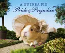 Morčecí pýcha a předsudek - Guinea Pig Pride & Prejudice