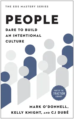 Lidé: Odvažte se budovat záměrnou kulturu - People: Dare to Build an Intentional Culture