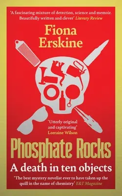 Fosfátové skály: Smrt v deseti předmětech - Phosphate Rocks: A Death in Ten Objects