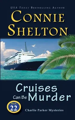 Plavby mohou být vraždou - Cruises Can Be Murder