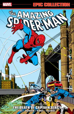 Amazing Spider-man Epic Collection: Smrt kapitána Stacyho - Amazing Spider-man Epic Collection: The Death Of Captain Stacy