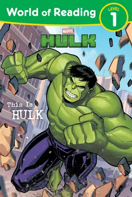 Svět čtení: Tohle je Hulk: Level 1 Reader - World of Reading: This Is Hulk: Level 1 Reader