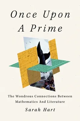 Bylo nebylo: Podivuhodné souvislosti mezi matematikou a literaturou - Once Upon a Prime: The Wondrous Connections Between Mathematics and Literature