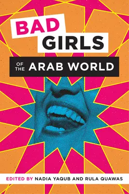 Zlobivé dívky arabského světa - Bad Girls of the Arab World