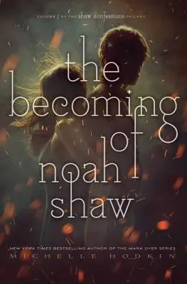 Stát se Noahem Shawem, 1 - The Becoming of Noah Shaw, 1