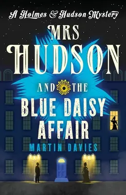 Paní Hudsonová a aféra s modrou kopretinou - Mrs Hudson and the Blue Daisy Affair