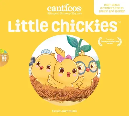 Malá kuřátka / Los Pollitos: Bilingual Nursery Rhymes / Dvojjazyčné říkanky - Little Chickies / Los Pollitos: Bilingual Nursery Rhymes