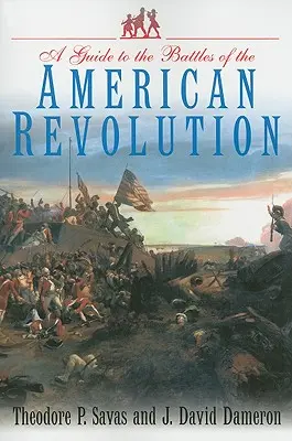 Průvodce bitvami americké revoluce - Guide to the Battles of the American Revolution