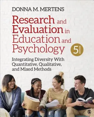 Výzkum a hodnocení ve vzdělávání a psychologii: Kniha: Integrace diverzity s kvantitativními, kvalitativními a smíšenými metodami - Research and Evaluation in Education and Psychology: Integrating Diversity with Quantitative, Qualitative, and Mixed Methods