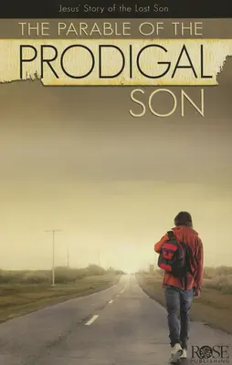 Podobenství o marnotratném synovi: Ježíšův příběh o ztraceném synovi - The Parable of the Prodigal Son: Jesus' Story of the Lost Son