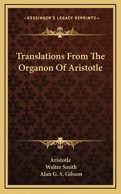 Překlady z Aristotelova Organonu - Translations From The Organon Of Aristotle