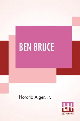 Ben Bruce: Scény ze života novináře z Bowery. - Ben Bruce: Scenes In The Life Of A Bowery Newsboy.